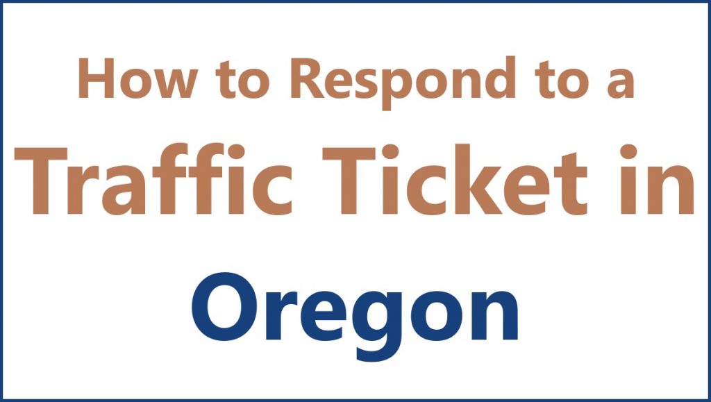 respond traffic ticket in oregon, traffic violations