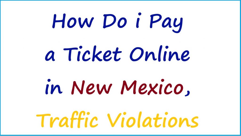 how to pay a speeding ticket online in new mexico