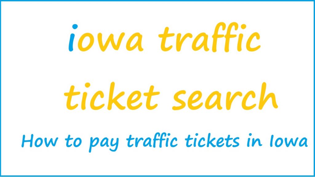 iowa traffic ticket search 2026 pay traffic tickets in iowa